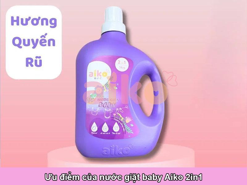 Ưu điểm của nước giặt baby Aiko 2in1